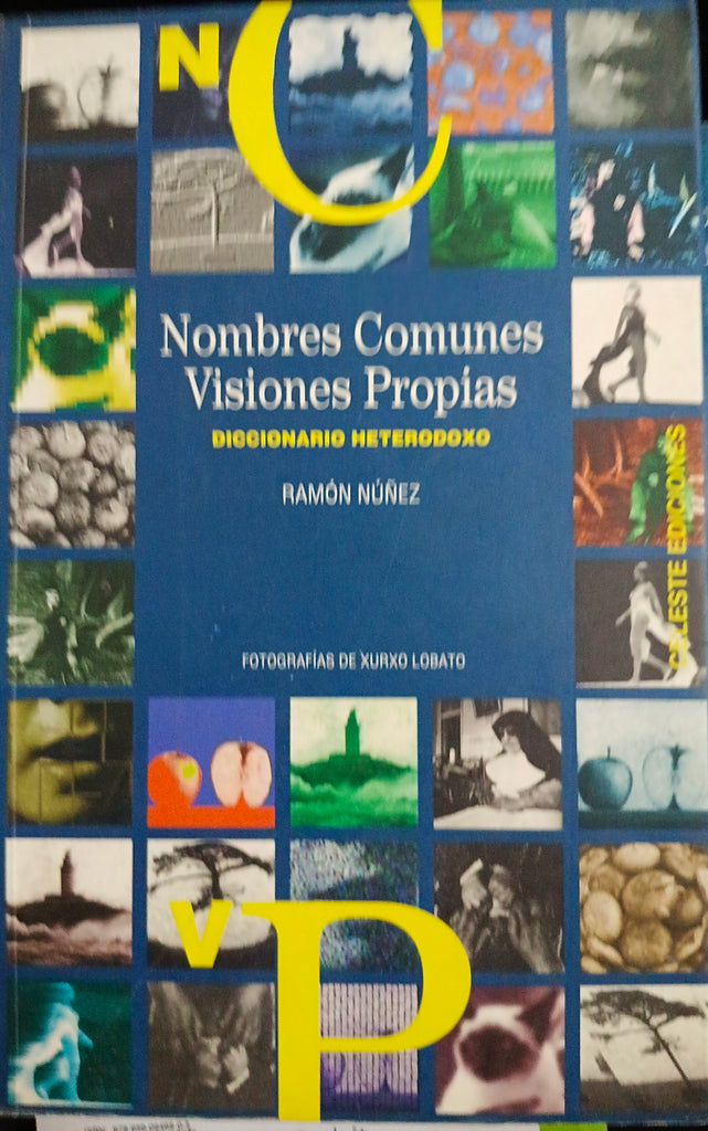 Nombres comunes, visiones propias: diccionario heterodoxo