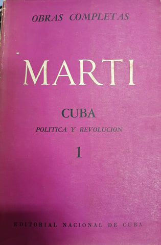 Volumen 1. Cuba. Política y Revolución I, 1869-1892