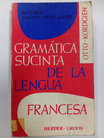 Gramatica Sucinta de La Lengua Francesa