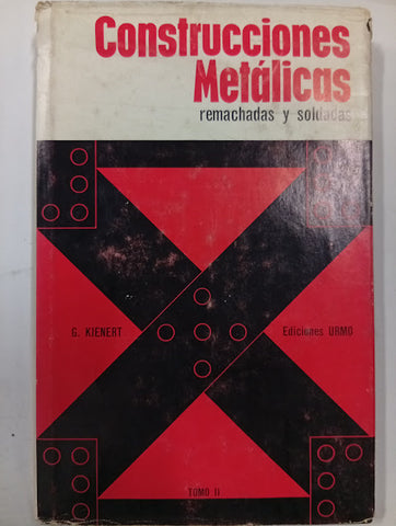 Construcciones metálicas remachadas y soldadas — Tomo II