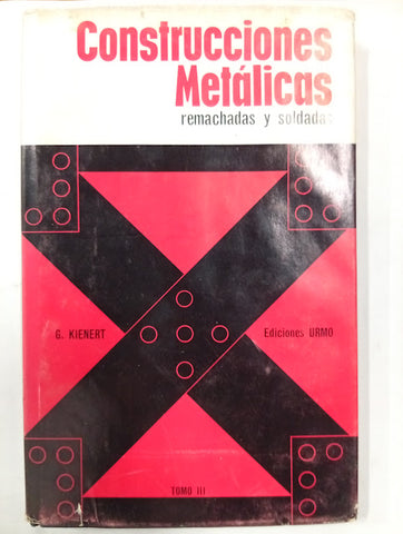 Construcciones metálicas remachadas y soldadas — Tomo III