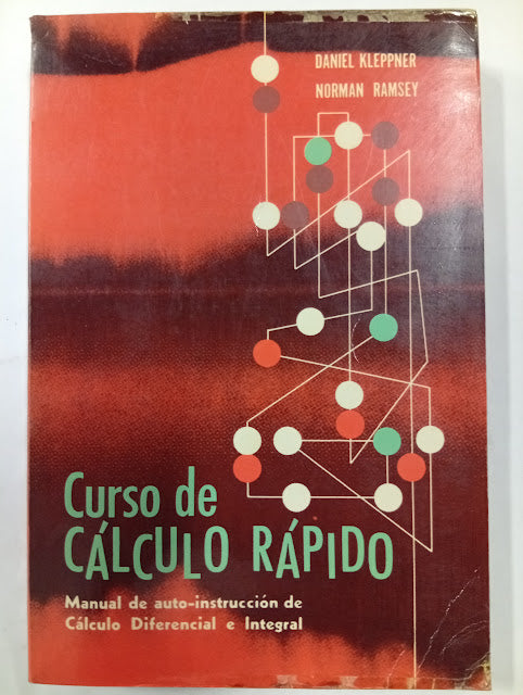 Curso de cálculo rápido: Manual de auto-instrucción de cálculo diferencial e integral