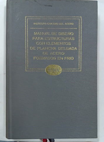 Manual de diseño para estructuras con elementos de plancha delgada de acero formados en frío