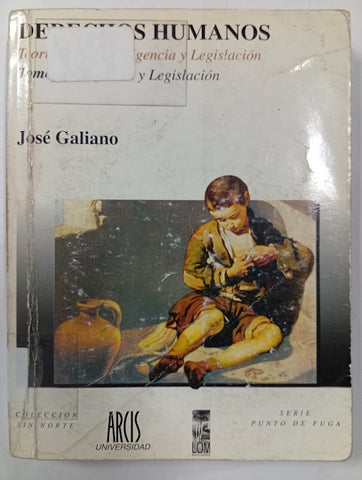 Derechos humanos: teoría, historia, vigencia y legislación