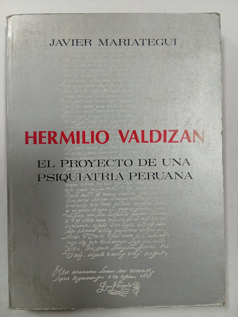 Hermilio Valdizán: el proyecto de una psiquiatría peruana