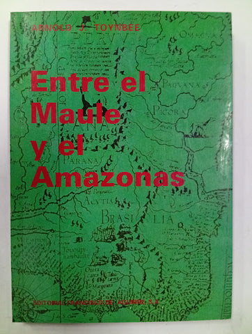 Entre el Maule y el Amazonas