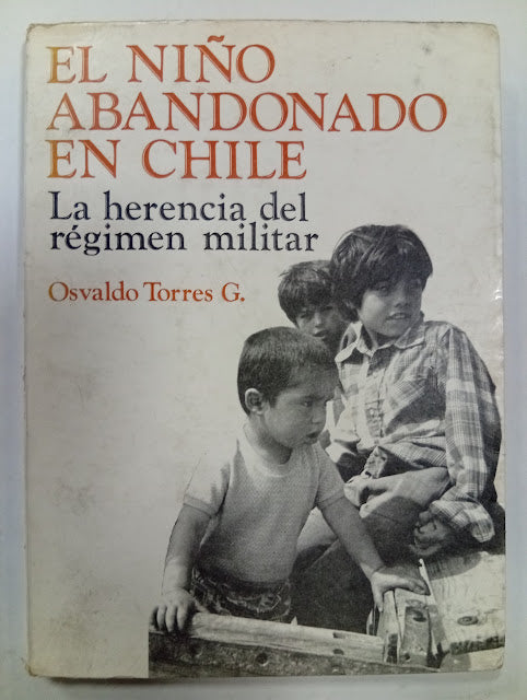 El niño abandonado en Chile: la herencia del régimen militar