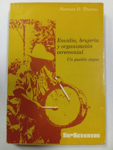 Envidia, brujería y organización ceremonial: un pueblo zoque