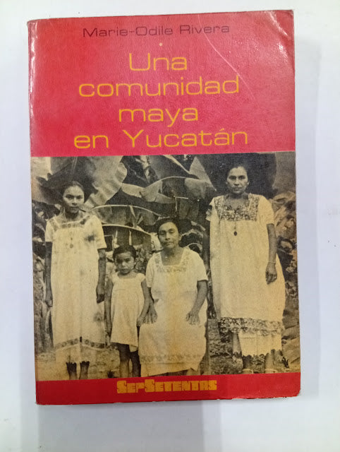 Una comunidad maya en Yucatán