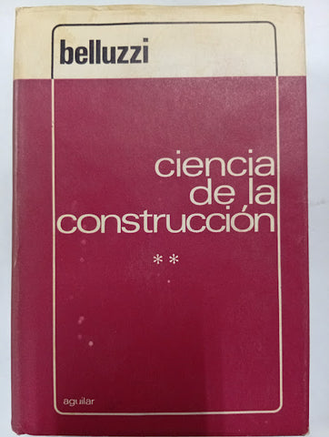 Ciencia de la construcción — Tomo II