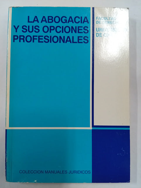 La abogacía y sus opciones profesionales