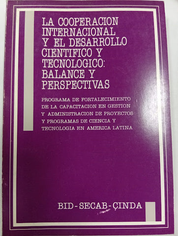 La cooperación internacional y el desarrollo científico y tecnológico: balance y perspectivas