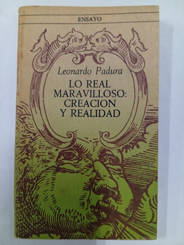 Lo real maravilloso: creación y realidad