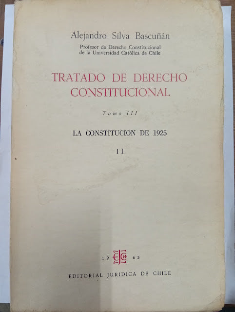 Tratado de Derecho Constitucional – Tomo III: La Constitución de 1925 – I