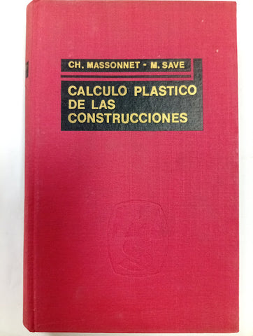 Cálculo plástico de las construcciones — Tomo II (2): Estructuras espaciales