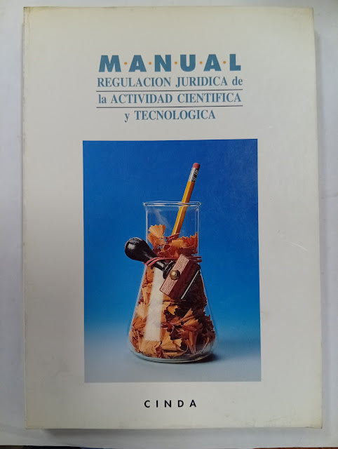 Manual: Regulación jurídica de la actividad científica y tecnológica