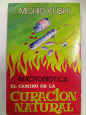 Macrobiotica: El camino de la curación natural