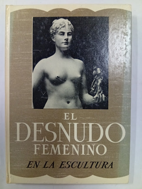 El Desnudo Femenino en la Escultura
