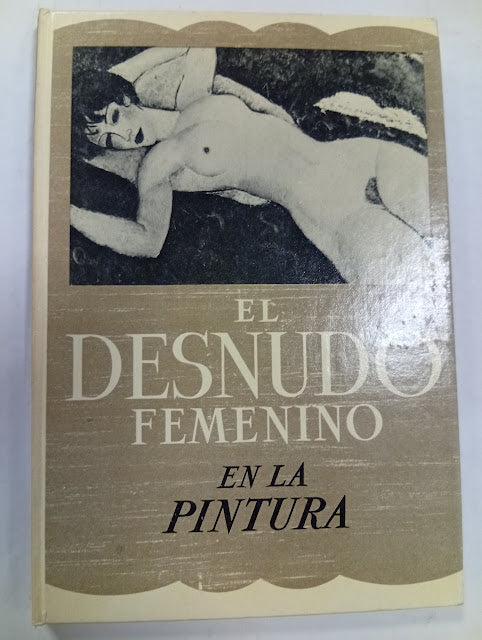 El Desnudo Femenino en la Pintura