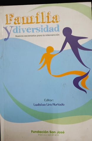 Familia y diversidad: nuevos escenarios para la intervención