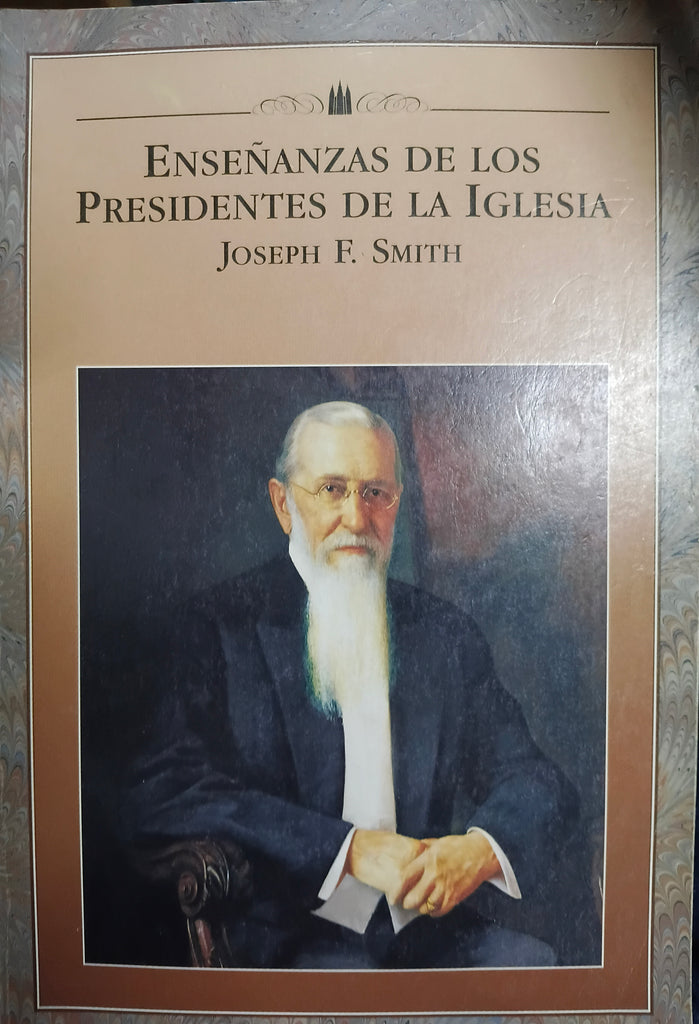 Enseñanzas de los presidentes de la iglesia