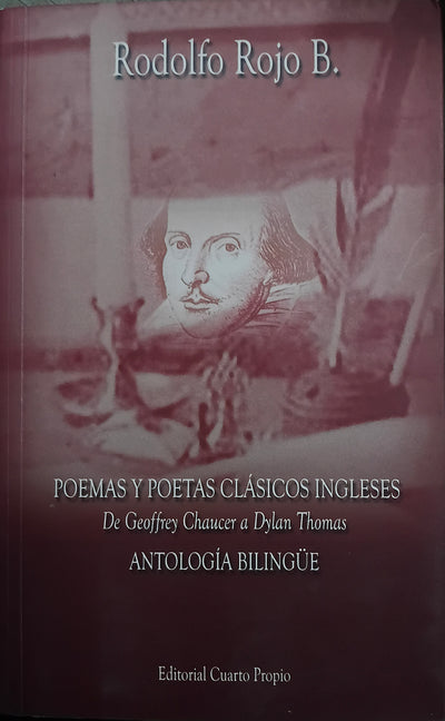 Poemas y poetas clásicos ingleses. De Geoffrey Chaucer a Dylan Thomas. Antología bilingüe