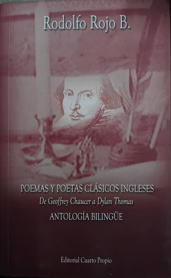Poemas y poetas clásicos ingleses. De Geoffrey Chaucer a Dylan Thomas. Antología bilingüe