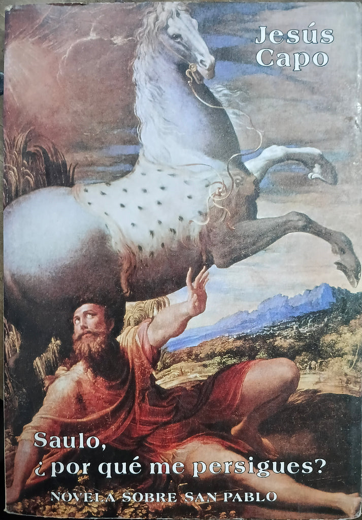 Saulo, ¿por qué me persigues?