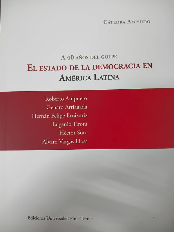 A 40 años del golpe. El estado de la democracia en América Latina