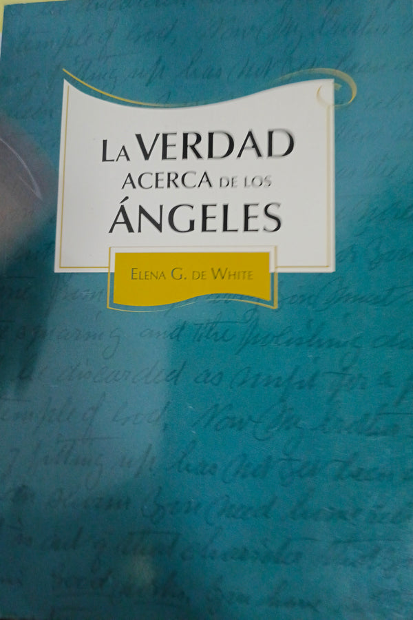 La verdad acerca de los ángeles