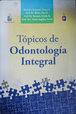 Tópicos de odontología integral