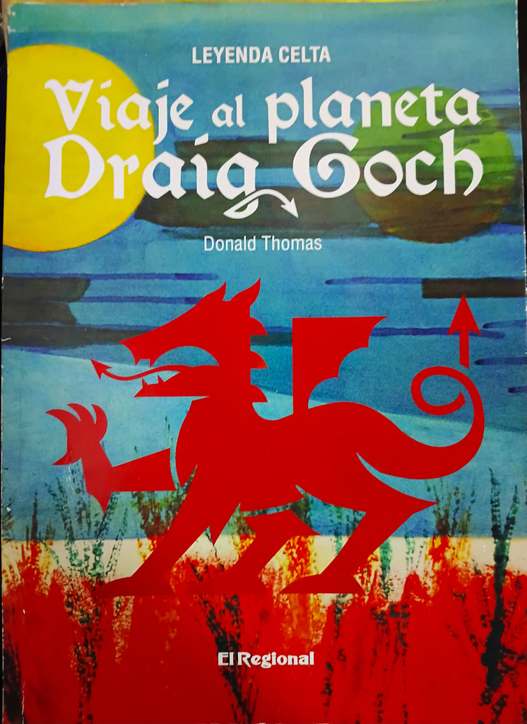 Viaje al planeta Draig Goch