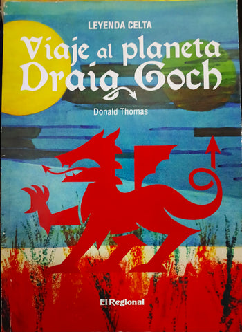 Viaje al planeta Draig Goch