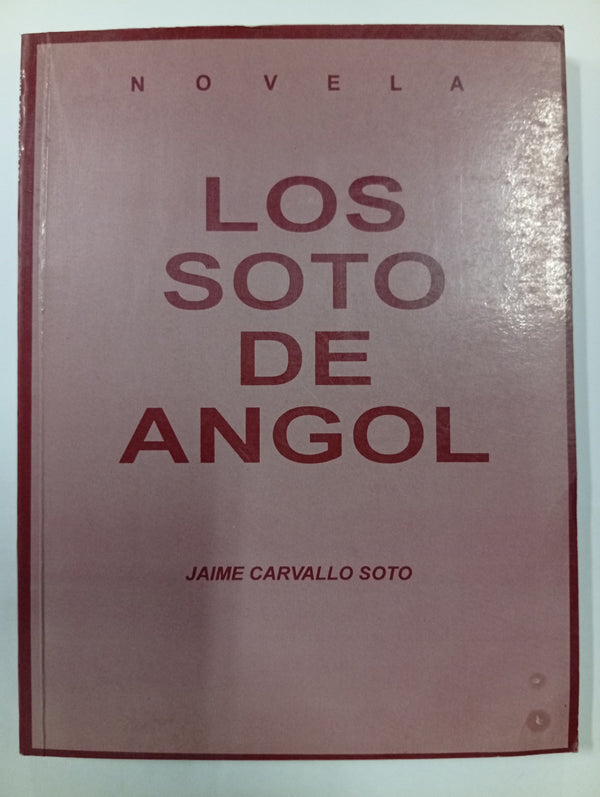 : Los Soto de Angol