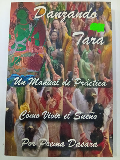 Danzando Tara. Un manual de práctica para vivir el sueño
