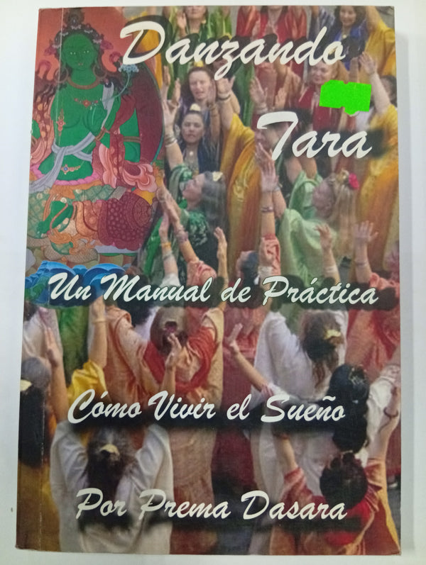 Danzando Tara. Un manual de práctica para vivir el sueño