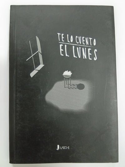 Te lo cuento el lunes