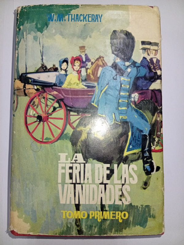 La feria de las vanidades – Tomo primero