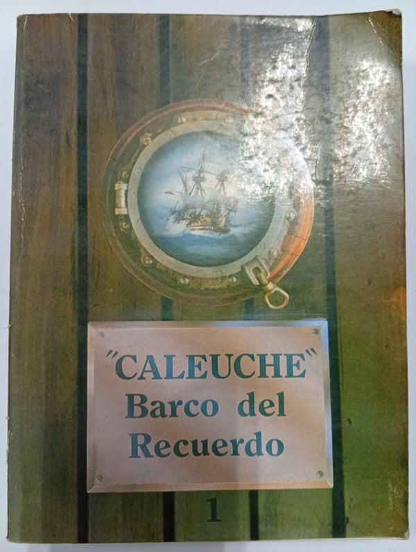 “Caleuche”. Barco del Recuerdo