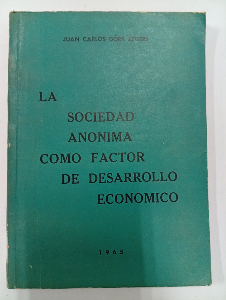 La Sociedad Anónima como Factor de Desarrollo Económico