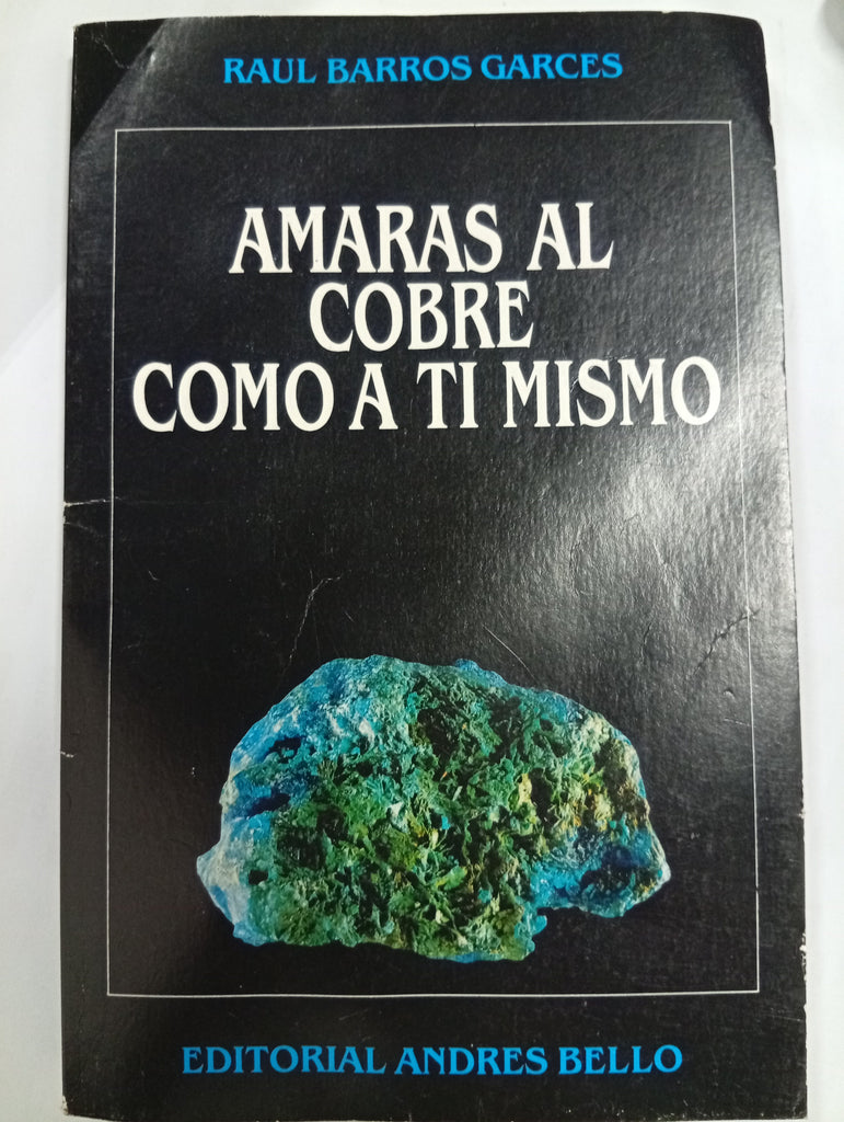 Amarás al cobre como a ti mismo
