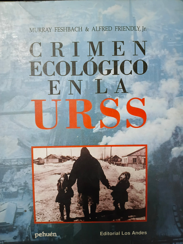 Crimen ecologico en la URSS