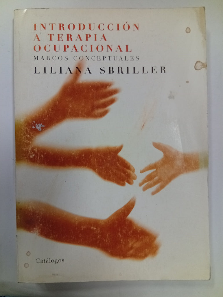 Introducción a terapia ocupacional: marcos conceptuales