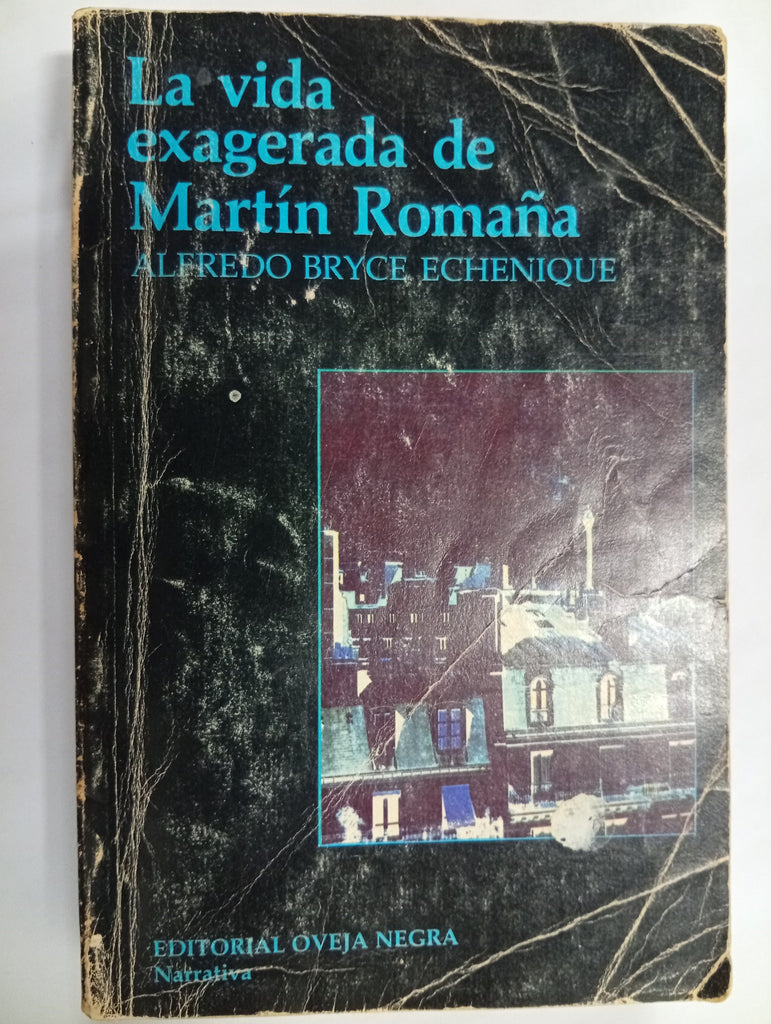 La vida exagerada de Martín Romaña