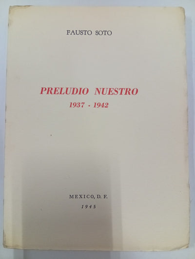 Preludio nuestro (1937–1942)