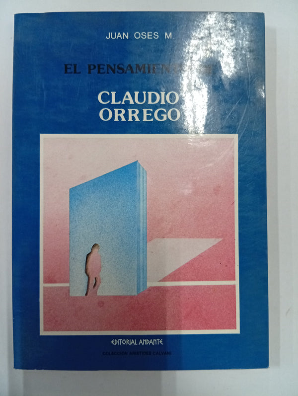 El pensamiento de Claudio Orrego