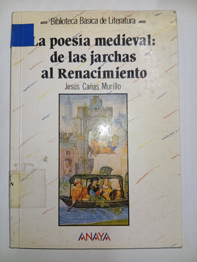 La poesía medieval: de las jarchas al Renacimiento