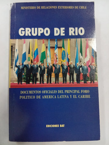 Grupo de Río: documentos oficiales del principal foro político de América Latina y el Caribe