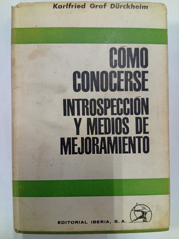 Cómo conocerse: Introspección y medios de mejoramiento