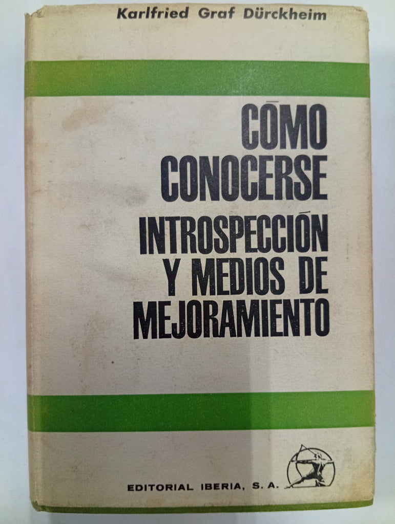Cómo conocerse: Introspección y medios de mejoramiento